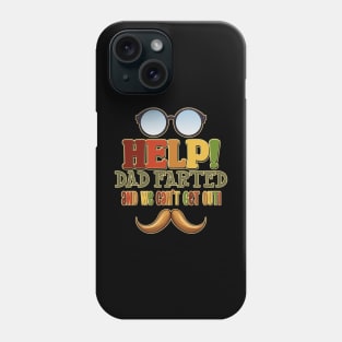 Help! Dad Farted and We Can't Get Out! Glasses Design Phone Case