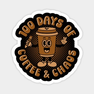 100 Days of Coffee & Chaos-Funny Teacher's Gift-100 days of school gift Magnet