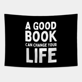 Book Quote - A good book can change your life Tapestry