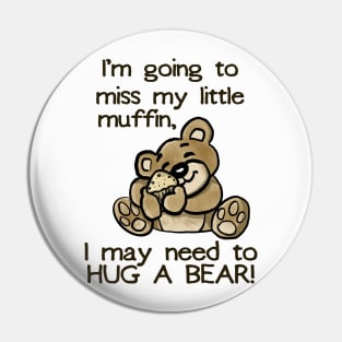 Muffin Bear Hug Pin