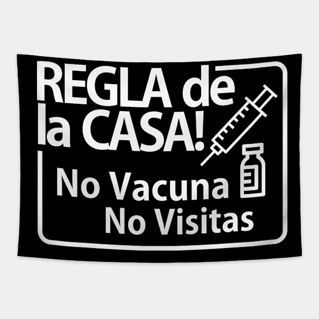 Spanish - No Vaccine  No Visits Tapestry by PharrSideCustoms