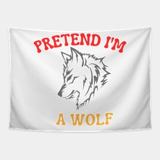 Pretend I'm A Wolf Tapestry