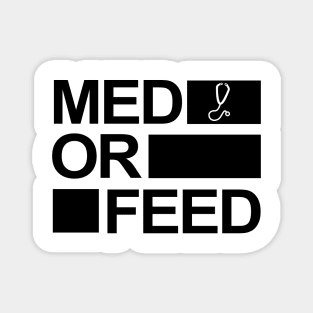 Med or Feed Magnet