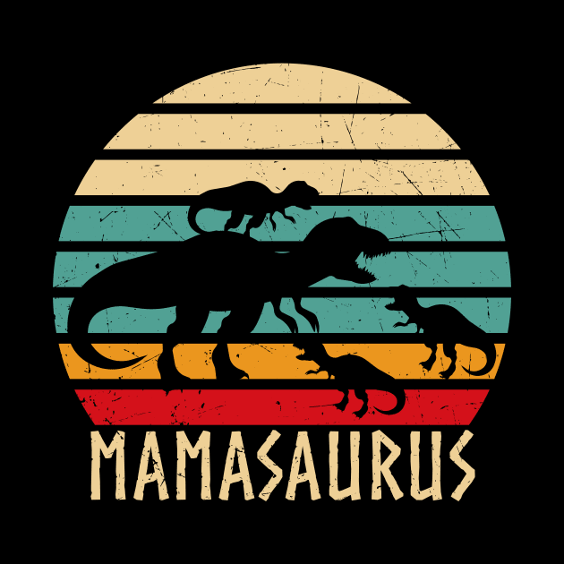 Mamasaurus Funny Mothers Day Dinosaur Mom by Foxxy Merch