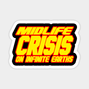 Midlife Crisis On Infinite Earths Magnet