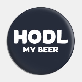 HODL My Beer Pin