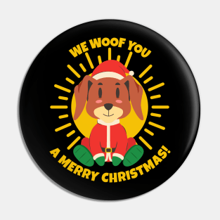 We Woof You a Merry Christmas! - Santa Paws Claus Xmas Dog Pin