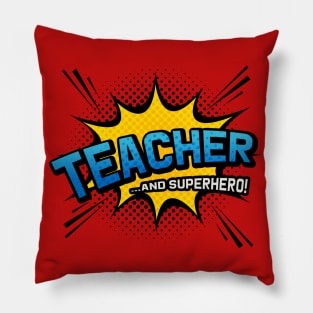 Teacher & Superhero - Comic Book Style Pillow