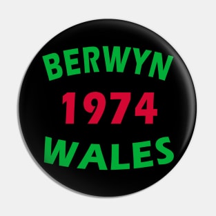 Berwyn Wales 1974 Pin