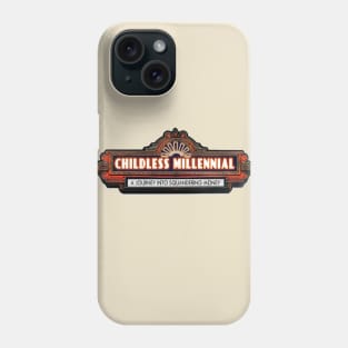 Childless Millennial Phone Case