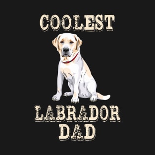 Coolest Labrador Dog Dad T-Shirt