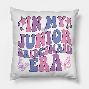 In My Junior Bridesmaid Era Pillow