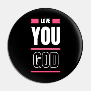 Love You God Pin