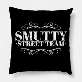 Smutty Street Team Pillow