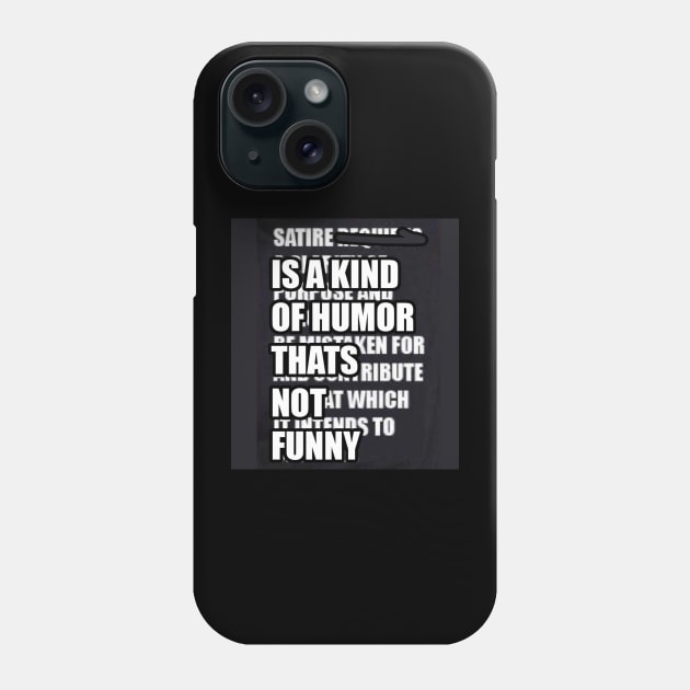 Satire Phone Case by tonyzaret