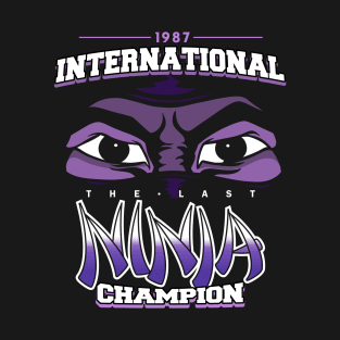 International Last Ninja Champion T-Shirt