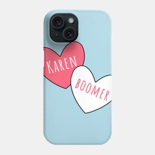 Karen and Boomer Together at Last Phone Case