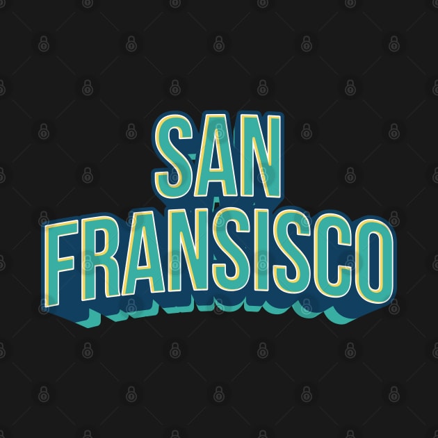 San Fransisco Typography Design by syahrilution