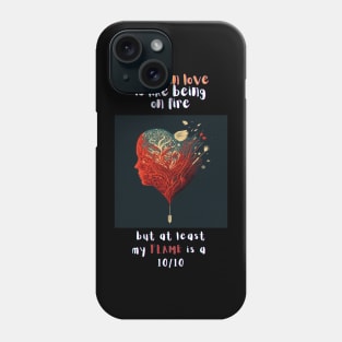 Heart shaped love "Being in love is like being on flame" T-Shirt Design Phone Case