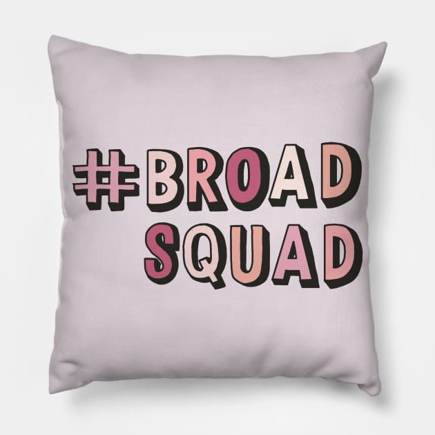 #broadsquad Pillow by Chatty Broads Podcast Store