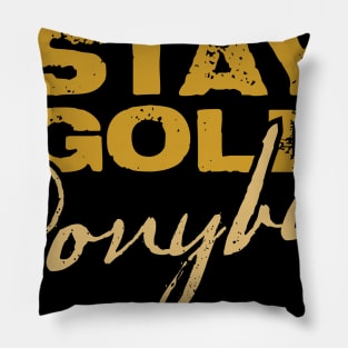 Stay Gold Ponyboy Pillow