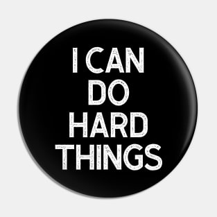 I Can Do Hard Things Pin