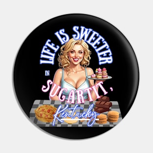 Sweet Life in Sugartit, KY Pin