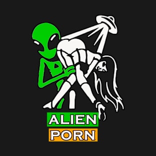 Alien Porn T-Shirt