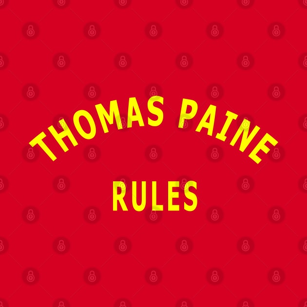 Thomas Paine Rules by Lyvershop