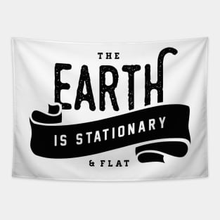 The Earth is Stationary & Flat Tapestry