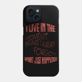 Live in the Moment (red) Phone Case