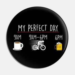 My Perfect Day Coffee Cycling Beer Pin