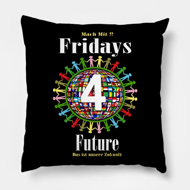 Fridays For Future T Shirt. Das ist unsere Zukunft Pillow by Jakavonis