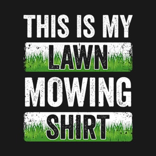 Cool This Is My Lawn Mowing Lawn Mower Men Women Gardener T-Shirt