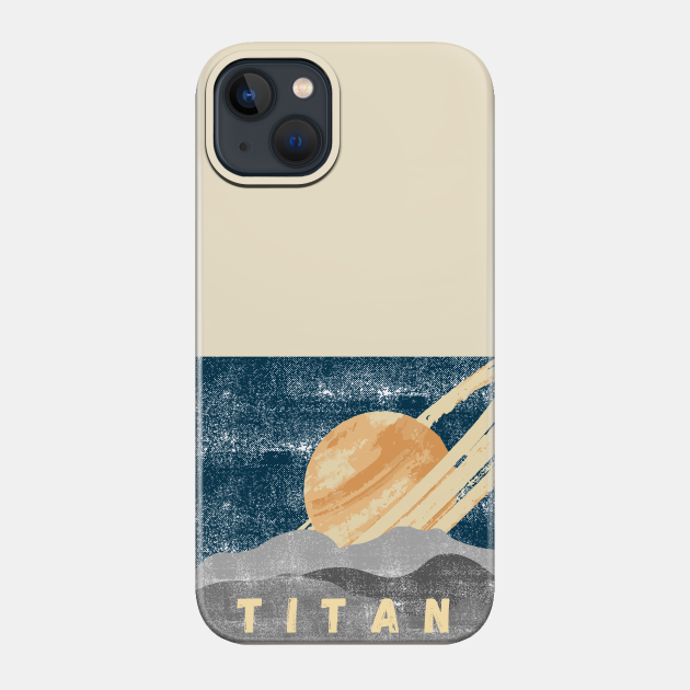 Titan Saturn Moon - Titan - Phone Case