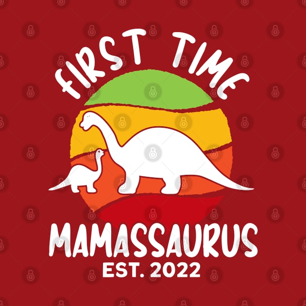 First Time Mamassaurus Est. 2022 T Rex Family Matching Women by Toeffishirts