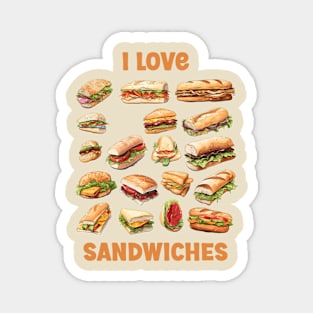 I LOVE SANDWICHES: SANDWICH LOVER Magnet