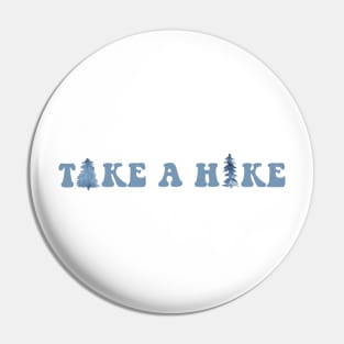 Take A Hike and Explore the Forest Pin