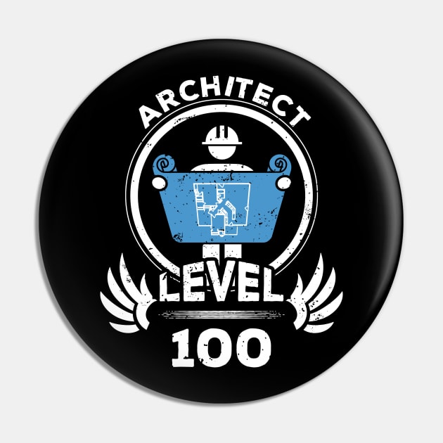 Level 100 Architect Gift For Architect Graduate Pin by atomguy