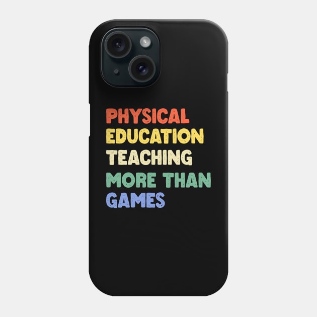 Physical Education Phys Edu Teacher PE Phone Case by GloriaArts⭐⭐⭐⭐⭐