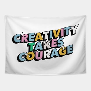 Creativity takes courage - Positive Vibes Motivation Quote Tapestry