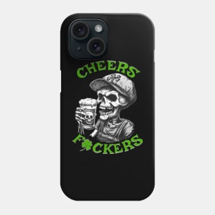 Cheers Fxckers Phone Case