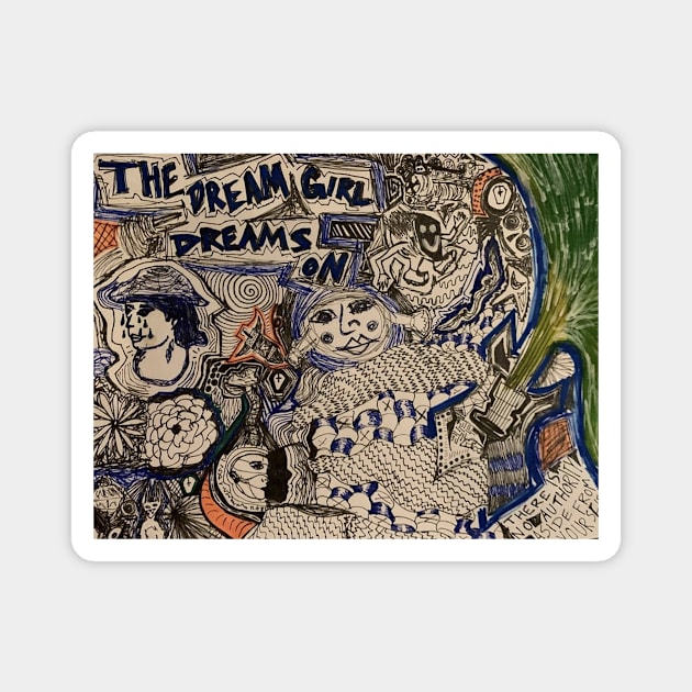 the dream girl dreams on Magnet by art for clownz