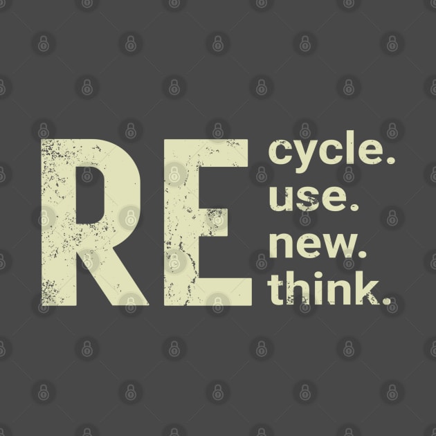 RE Cycle Use New Think by ARRIGO