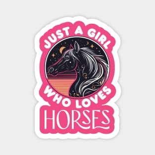 Just A Girl Who Loves Horses - White Text Magnet