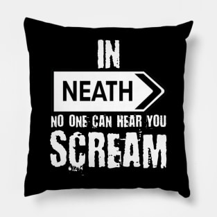 In Neath no one can hear you scream Pillow