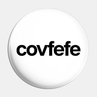 Covfefe Minimal Pin