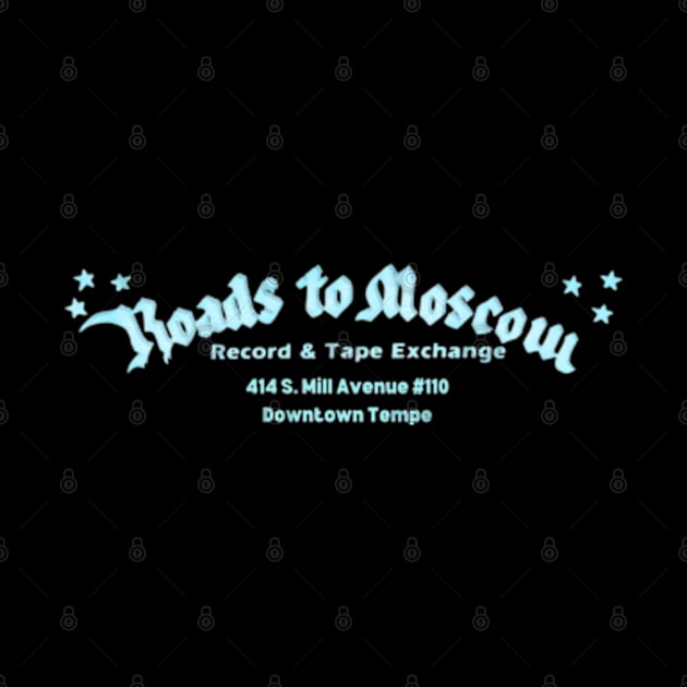 Roads to Moscow Record Store - Tempe Arizona 1960s 1970s 1980s by Desert Owl Designs