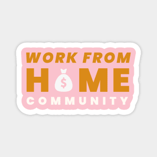 Work from home Magnet