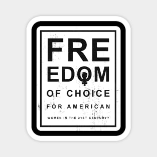 Freedom of choice ? Magnet